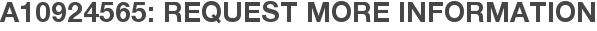 A10924565: Request More Information