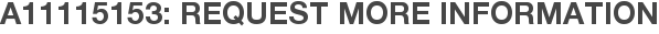 A11115153: Request More Information