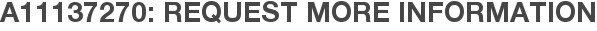 A11137270: Request More Information