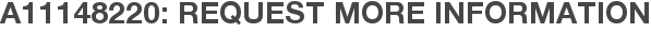 A11148220: Request More Information