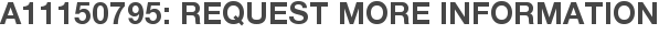 A11150795: Request More Information