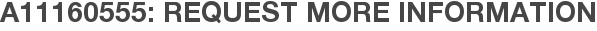 A11160555: Request More Information