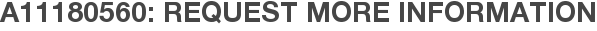 A11180560: Request More Information