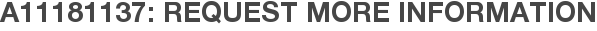 A11181137: Request More Information