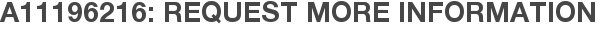 A11196216: Request More Information