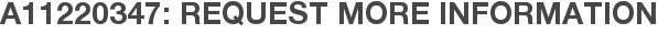 A11220347: Request More Information