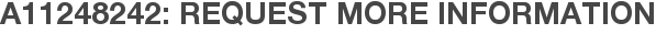 A11248242: Request More Information