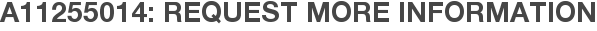 A11255014: Request More Information