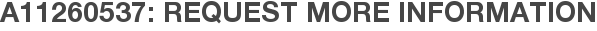 A11260537: Request More Information