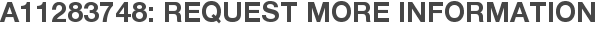 A11283748: Request More Information