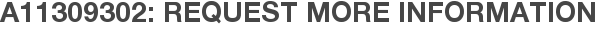 A11309302: Request More Information