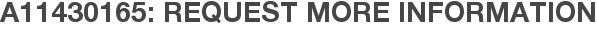 A11430165: Request More Information