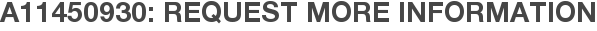 A11450930: Request More Information