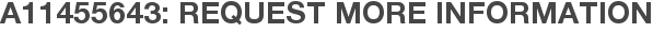A11455643: Request More Information