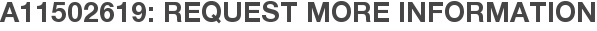 A11502619: Request More Information