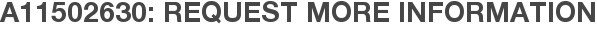 A11502630: Request More Information