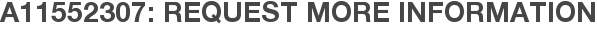 A11552307: Request More Information