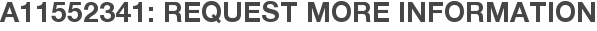 A11552341: Request More Information