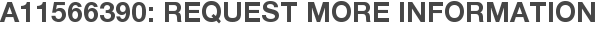 A11566390: Request More Information