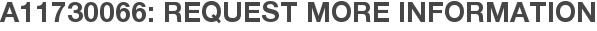 A11730066: Request More Information