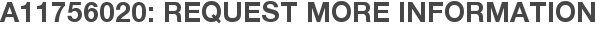 A11756020: Request More Information