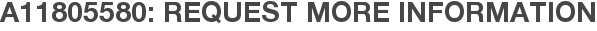 A11805580: Request More Information