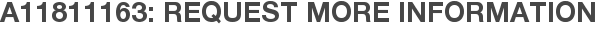 A11811163: Request More Information