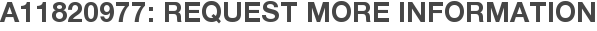 A11820977: Request More Information