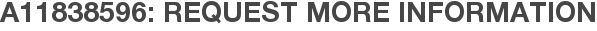A11838596: Request More Information