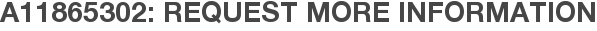 A11865302: Request More Information
