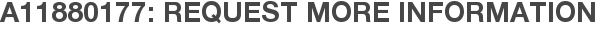 A11880177: Request More Information
