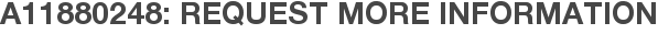 A11880248: Request More Information