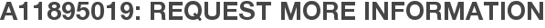 A11895019: Request More Information