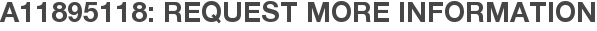 A11895118: Request More Information