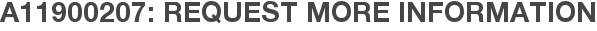 A11900207: Request More Information