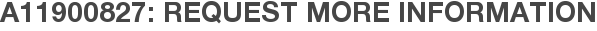 A11900827: Request More Information