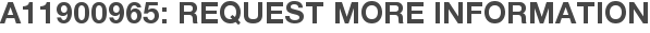 A11900965: Request More Information