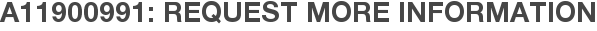 A11900991: Request More Information