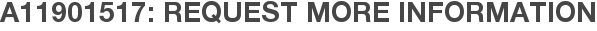 A11901517: Request More Information