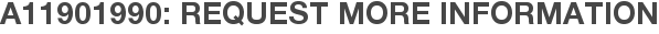A11901990: Request More Information