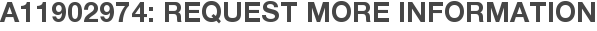 A11902974: Request More Information