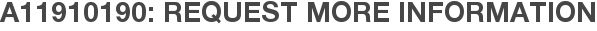 A11910190: Request More Information