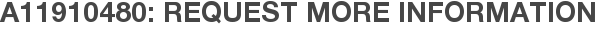 A11910480: Request More Information