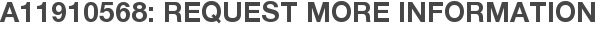 A11910568: Request More Information