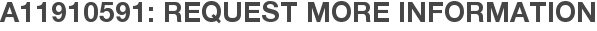 A11910591: Request More Information