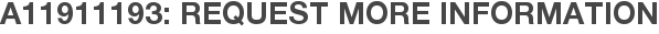 A11911193: Request More Information