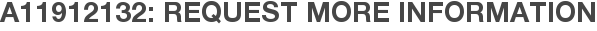A11912132: Request More Information