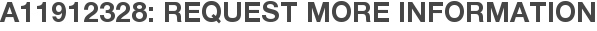 A11912328: Request More Information