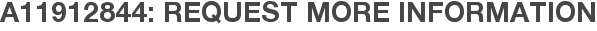 A11912844: Request More Information