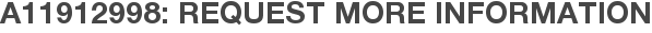 A11912998: Request More Information